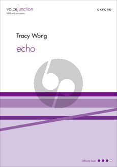 Wong Echo for SATB and Percussion