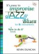 It's Easy to Improvise Jazz & Blues (Bb instr.)