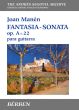 Manen Fantasia Sonata Op. A = 22 Guitar (edited by Angelo Gilardino) (with facsimile edition)