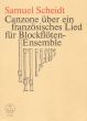 Scheidt Canzone uber ein Franzosisches Lied Blockfloten Ensemble Partitur/Stimmen