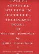 Haverkate 12 Advanced Studies in Recorder Technique Vol.1 (No.1 - 6)