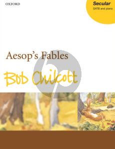 Chilcott Aesop's Fables SATB and Piano