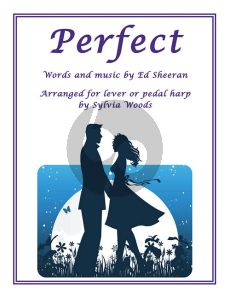 Sheeran Perfect for Lever or Pedal Harp (arr. Sylvia Woods)