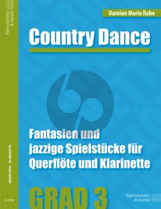 Rabe Country Dance Flöte und Klarinette (Fantasien und jazzige Spielstücke)