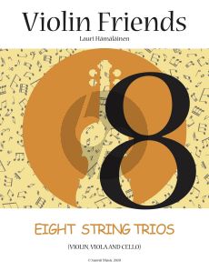 Hamalainen Eight Trios for String Trio (Violin, Viola and Cello) Score and Parts printed in one Book