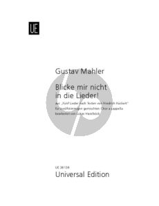 Mahler Blicke mir nicht in die Lieder! for 12-Part Mixed Choir a Cappella (Aus "Fünf Lieder nach Texten von Friedrich Rückert") (Arranger: Lukas Haselböck)