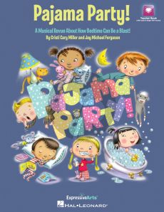 Miller-Ferguson Pajama Party! Piano-Vocal Selections (A Musical Revue About How Bedtime Can Be a Blast!) (Teacher Book with Download Code)