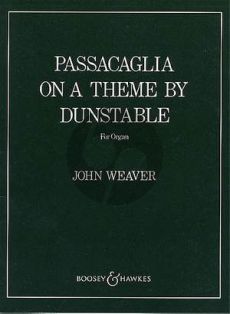 Weaver Passacaglia on a theme by Dunstable for Organ