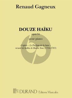 Gagneux 12 Haiku Op.54 Piano