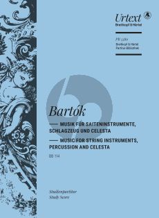 Bartok Musik für Saiteninstrumente, Schlagzeug und Celesta BB 114 (Studienpartitur) (herausgegeben von Hartmut Fladt)