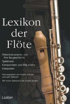 Adorjan Lexikon der Flote (Floteninstrumente und ihre Bau-Spielpraxis-Komponisten und ihre Werke- Interpreten)