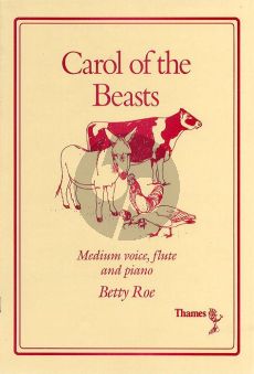 Roe Carol of the Beasts Medium Voice-Flute and Piano