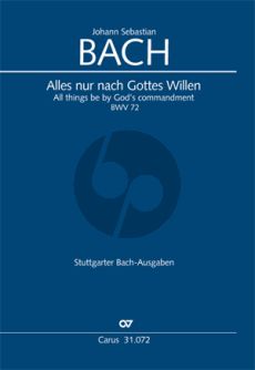 Bach Kantate No.72 BWV 72 Alles nur nach Gottes Willen / All things are by God ordained (Soli SAB, Coro SATB, 2 Ob, 2 Vl, Va, Bc) (Klavierauszug Deutsch/Englisch)