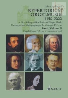 Repertorium Orgelmusik 1150 - 2000 Vol.2 Bibliographie Orgel Solo & Orgel + Instrumente