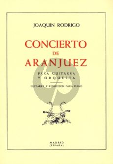 Rodrigo Concierto de Aranjuez Guitar and Orchestra (Guitar with Piano reduction)