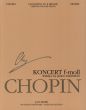 Chopin Concerto No. 2 Opus 21 f-minor Piano and Orchestra version for one Piano (edited by Jan Ekier and Pavel Kaminski)