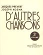 Kosma Prevert D'Autres Chansons Vol.2 pour Voix et Piano