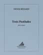 Bedard 3 Postludes for Organ (2008)