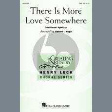 There Is More Love Somewhere (arr. Robert I. Hugh)