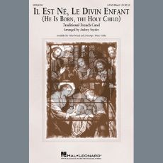 Il Est Né, Le Divin Enfant (He Is Born, The Holy Child) (arr. Audrey Snyder)