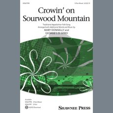 Crowin' On Sourwood Mountain (arr. Mary Donnelly and George L.O. Strid)