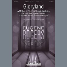 Gloryland: A Medley of Four Traditional Spirituals