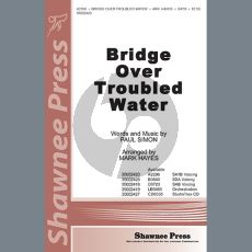 Bridge Over Troubled Water (arr. Mark Hayes)