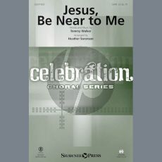 Jesus, Be Near To Me