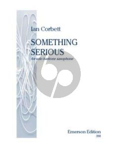 Corbett Something Serious Baritone Saxophone