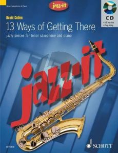 Cullen 13 Ways of Getting There Tenor Saxophone and Piano (Grades 1 - 3) (Bk-Cd) (Jazz-It Series)