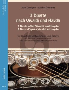 3 Duette nach Vivaldi und Haydn Flöte (oder Altblockflöte) und Gitarre (Jean Cassignol und Michel Demarez)