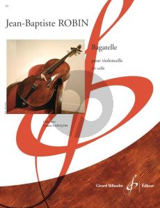 Robin Bagatelle pour Violoncelle seul (advanced - grade 7)