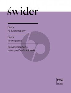 Swider Suite for 2 Pianos (Score/Parts) (edited by Katarzyna Ewa Sokołowska)