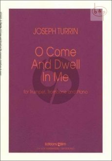 O Come and Dwell in Me