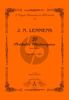 Lemmens 20 Préludes Diatoniques Op. posth. pour Orgue (1883) (edited by Maurizio Machella)