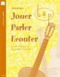 Jouer-Parler-Ecouter