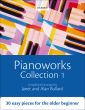 Bullard Pianoworks Collection 1 (30 easy pieces for the older beginner)