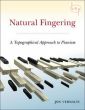 Natural Fingering. A Topographical Approach to Pianism.
