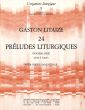 Litaize 24 Preludes Liturgiques Vol. 3 No. 17 - 24 pour Orgue sans pedales