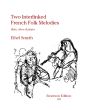 Smyth Two Interlinked French Folk-melodies Flute-Oboe and Piano (Score/Parts)