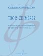 Connesson Trois Chimeres (Sonatine) Violoncelle seul