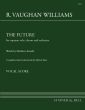 Vaughan Williams The Future Soprano solo, Choir and Orchestra (Vocal Score) (Martin Yates)