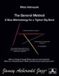 Holmquist The General Method - A New Methodology for a Tighter Big Band