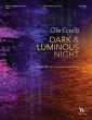 Gjeilo Dark & Luminous Night for SSAATTBB, Piano and String Quartet Vocal Score