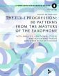 Detweiler The II-V-I Progression: 80 Patterns from the Masters of the Saxophone (Bb or Eb) (With Analysis, Additional Etudes and Play-Along Tracks)