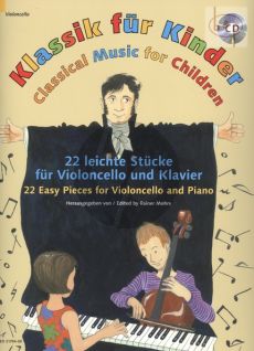 Klassik fur Kinder (Classical Music for Children) (22 easy Pieces) (Violonc.-Piano)