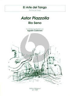 Piazzolla Rio Sena for Guitar (arr. Agustin Carlevaro)