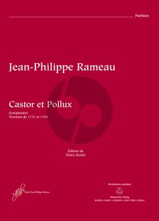 Rameau Castor et Pollux RCT 32A-B Full Score (Tragédie in one prologue and five acts Symphonies / Versions from 1737 and 1754) (edited by Denis Herlin)