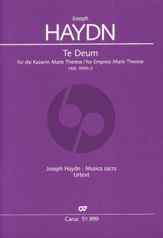 Haydn Te Deum fur Kaiserin Marie Therese Hob.XXIIc:2 SATB and Orchestra (lat.) (Full Score) (edited by Armin Kircher)