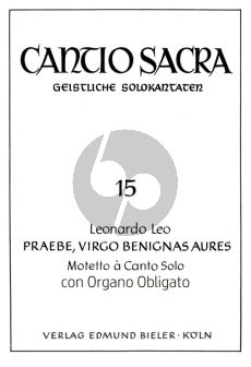 Leo Praebe Virgo Benignas Aures Gesang und Orgel Obligato